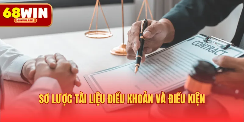 Sơ lược tài liệu điều khoản và điều kiện